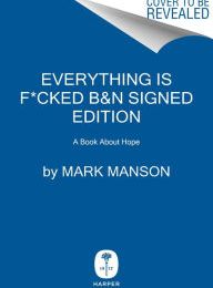 DOWNLOAD [PDF] {EPUB} Everything Is F*cked: A Book about Hope 