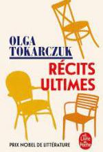 Olga Tokarczuk, Récits ultimes, Le livre de poche