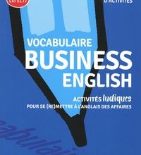 [PDF/Kindle] Vocabulaire business english  - Cahier d'activités by Serena Murdoch Stern, Justin Stults