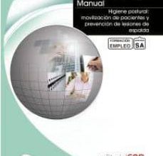 Ebooks gratis descargar griego MANUAL HIGIENE POSTURAL: MOVILIZACION DE PACIENTES Y PREVENCION D E LESIONES DE ESPALDA. FORMACIÓN PARA EL EMPLEO 9788468129563 (Spanish Edition)