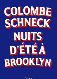 Téléchargement de la bulle du signet mobile Nuits d'été à Brooklyn (French Edition) 9782234086722 par Colombe Schneck