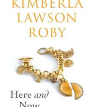 Free it book downloads Here and Now by Kimberla Lawson Roby in English 9781496725134 DJVU RTF iBook