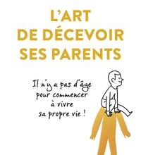 Livres en ligne ebooks téléchargements gratuits L'art de décevoir ses parents (Litterature Francaise) par Michael Bordt 9782412042045