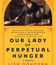 Read online: Our Lady of Perpetual Hunger: A Memoir