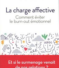 [PDF/Kindle] La charge affective  - Comment éviter le burn-out émotionnel ? by Saverio Tomasella, Charlotte Wils