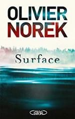 Surface, Olivier NOREK