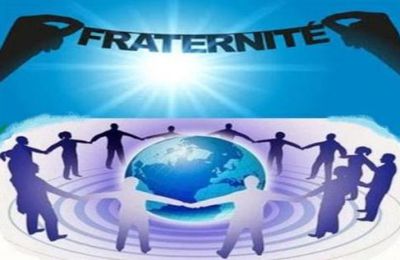 C'est pour QUAND la FRATERNITÉ ?
