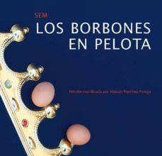 Descargar PDF LOS BORBONES EN PELOTA
