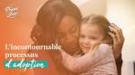 L'incontournable processus d'adoption