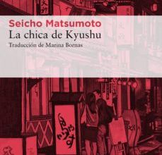 [Pdf/ePub/Mobi] LA CHICA DE KYUSHU - SEICHO MATSUMOTO descargar ebook gratis