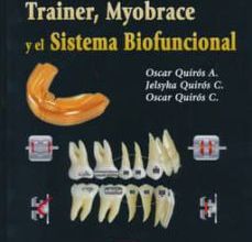 Descargar ebook SECRETOS DE LOS APARATOS TRAINER, MYOBRACE Y EL SISTEMA BIOFUNCIONAL | Descarga Libros Gratis (PDF - EPUB)