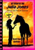 [Kindle] EL DIARIO DE JULIA JONES - FRENESÍ DEL PONI DE ENSUEÑO descargar gratis