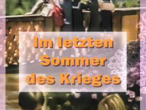 J'ai voulu rire comme les autres / Im letzten Sommer des Krieges. 1980. 