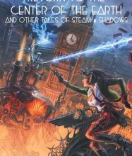 [Kindle] RETURN TO THE CENTER OF THE EARTH & OTHER TALES OF STEAM & SHADOWS download