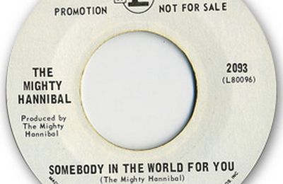 The Mighty Hannibal : Somebody In The World For You