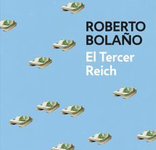 Descargas gratuitas de libros electrónicos en pdf EL TERCER REICH (Literatura española) iBook PDB de ROBERTO BOLAÑO 9788466337106