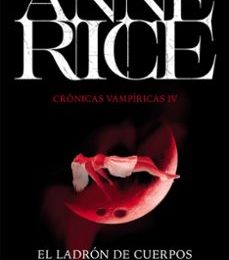 Descargar PDF EL LADRÓN DE CUERPOS (CRÓNICAS VAMPÍRICAS 4)