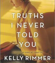 Free book recording downloads Truths I Never Told You: A Novel English version RTF iBook