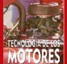 TECNOLOGIA DE LOS MOTORES (2ª ED.) leer el libro pdf