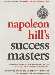 Books in english free download pdf Napoleon Hill's Success Masters by Napoleon Hill, Inc. Staff of Entrepreneur Media, Don Green 9781599186498 iBook PDB (English Edition)