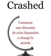 Livres électroniques en ligne pour tous Crashed  - Comment une décennie de crise financière a changé le monde in French