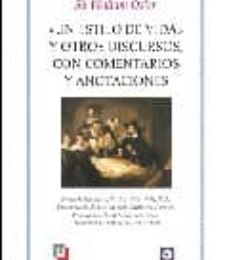 Descargar PDF UN ESTILO DE VIDA Y OTROS DISCURSOS CON COMENTARIOS Y ANOTACIONES