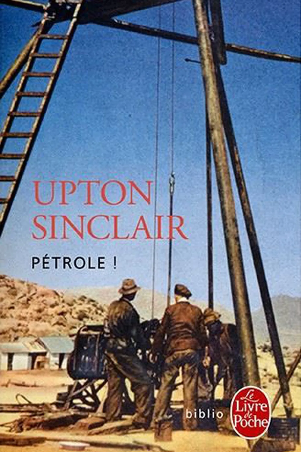Pétrole ! ≡ Upton Sinclair