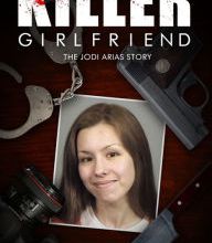 DOWNLOAD [PDF] {EPUB} Killer Girlfriend: The Jodi Arias Story