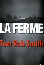La ferme, Tom Rob SMITH