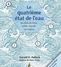 Download Pdf Le quatrième état de l'eau  - Au-delà de l'état solide, liquide ou vapeur