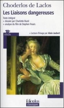 Les Liaisons Dangereuses ; Pierre Choderlos de Laclos