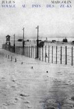 Julius Margolin, Voyage au pays des Ze-Ka, Le bruit du temps