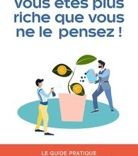 [Kindle] Vous êtes plus riche que vous ne le pensez !  - Le guide pratique pour bien gérer vos dépenses download