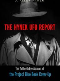 Download free kindle books rapidshare The Hynek UFO Report: The Authoritative Account of the Project Blue Book Cover-Up