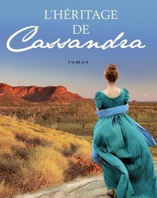 Swan River, tome 3, L'Héritage de Cassandra ; Anna Jacobs