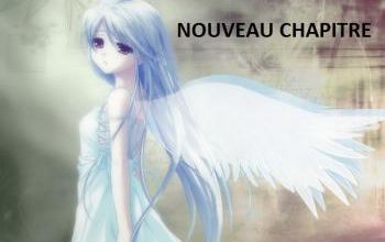 Histoire d'un ange, chapitre 1 !