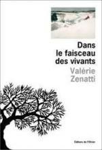 Valérie Zenatti, Dans le faisceau des vivants, Editions de l'Olivier