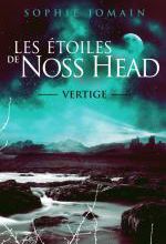 Sophie JOMAIN - Les étoiles de Noss Head – Vertige