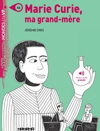 Ebook anglais gratuit télécharger le pdf Marie Curie, ma grand-mère - Ebook PDB 9782278095100 par Jérémie Dres