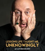 [PDF] Lessons Life Taught Me, Unknowingly: An Autobiography by Anupam Kher
