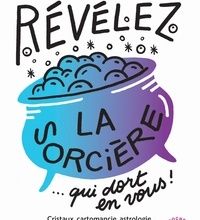 Online Read Ebook Révélez la sorcière qui dort en vous !  - Cristaux, cartomancie, astrologie, cycles lunaires : apprenez à libérer vos énergies !