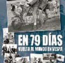 Descargas gratuitas de libros de kindle fire EN 79 DIAS: VUELTA AL MUNDO EN VESPA (3ª ED.)  (Literatura española) 9788496437111