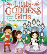 Download PDF Athena & the Island Enchantress: Little Goddess Girls 5