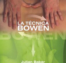 [Pdf/ePub/Mobi] LA TECNICA BOWEN - JULIAN BAKER descargar ebook gratis