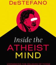 Download PDF Inside the Atheist Mind: Unmasking the Religion of Those Who Say There Is No God