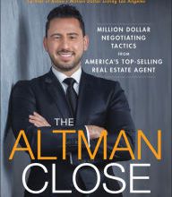 Download textbooks torrents free The Altman Close: Million-Dollar Negotiating Tactics from America's Top-Selling Real Estate Agent 9781119560111