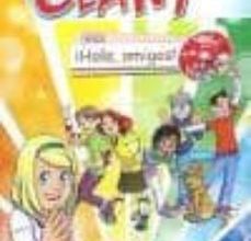 Descargar ebook CLAN 7 CON ¡HOLA, AMIGOS! NIVEL 2 LIBRO DEL ALUMNO+CD ROM | Descarga Libros Gratis (PDF - EPUB)