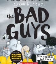 [Pdf/ePub] The Bad Guys in the Baddest Day Ever by Aaron Blabey download ebook