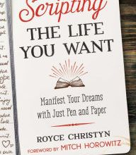 {epub download} Scripting the Life You Want: Manifest Your Dreams with Just Pen and Paper