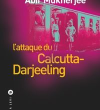 Rechercher et télécharger des livres par isbn L'attaque du Calcutta-Darjeeling (French Edition) 9791034901906 ePub iBook RTF par Abir Mukherjee
